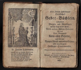 Item #22134 Doct. Johann Habermanns Christliches Gebet-Buchlein, enthaltend Morgen und Abendsegen...