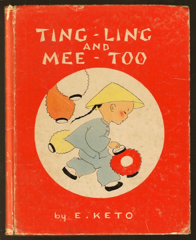 Item #22167 Ting-Ling and Mee-Too. E. Keto.