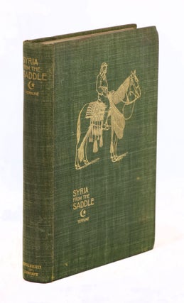 Item #22212 Syria From the Saddle. Albert Payson Terhune