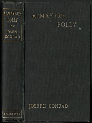 Item #22230 Almayer's Folly, The Story of an Eastern River. Joseph Conrad