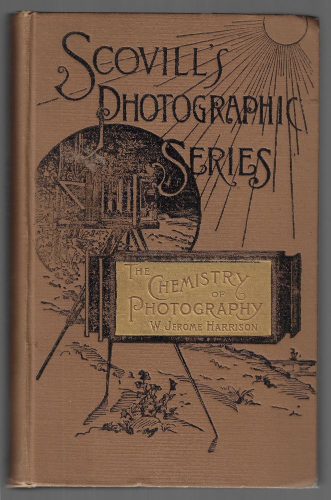 Item #22313 The Chemistry of Photography. W. Jerome Harrison.