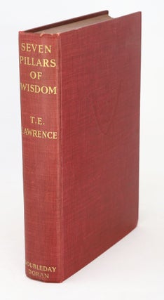 Item #22335 Seven Pillars of Wisdom, A Triumph. T. E. Lawrence
