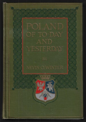 Item #22366 Poland of To-Day and Yesterday, A Review of its History, Past and Present, and of the...