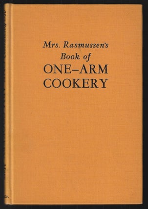 Item #22367 Mrs. Rasmussen's Book of One-Arm Cookery. Mary Lasswell
