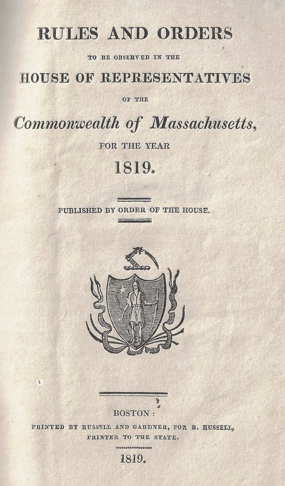 Item #22392 Rules and Orders To Be Observed In The House of Representatives Of the Commonwealth of Massachusetts, For the Year 1819