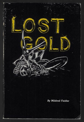 Item #22418 Lost Gold. Mildred Fielder