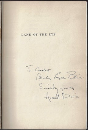Land of the Eye. A Narrative of the Labors, Adventures, Alarums, and Excursions of the Denis-Roosevelt Asiatic Expedition to Burma, China, India, and the Lost Kingdom of Nepal [SIGNED]
