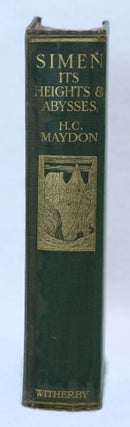 Simen, Its Heights and Abysses. A Record of Travel and Sport in Abyssinia, with Some Account of the Sacred City of Aksum and the Ruins of Gondar