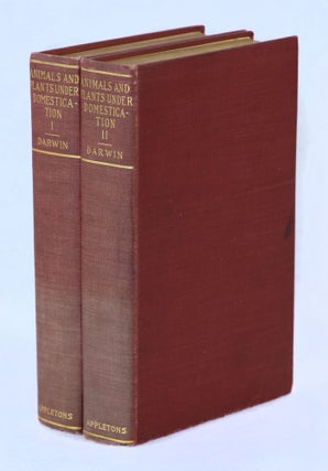 Item #22454 The Variation of Animals and Plants Under Domestication. Charles Darwin