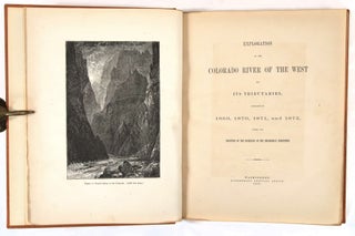 Exploration of the Colorado River of the West and Its Tributaries, Explored in 1869, 1870, 1871, and 1872, under the Direction of the Secretary of the Smithsonian Institution
