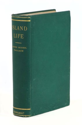 Item #22486 Island Life, or the Phenomena and Causes of Insular Faunas and Floras including a...