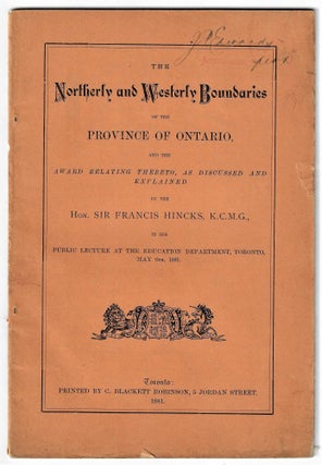 Item #22508 The Northerly and Westerly Boundaries of the Province of Ontario, and the Award...