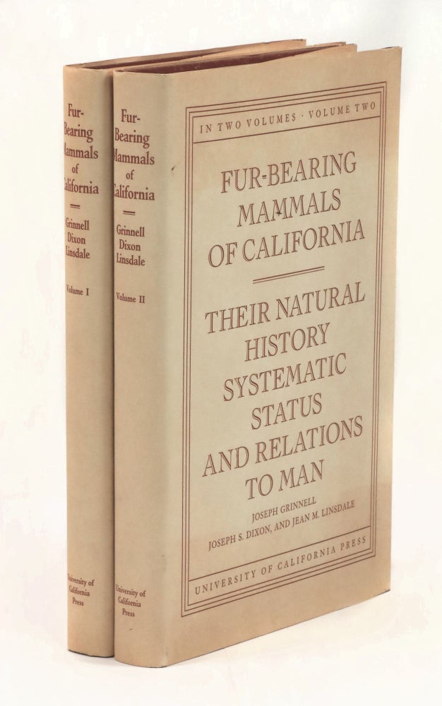 Item #22529 Fur-Bearing Mammals of California: Their Natural History, Systematic Status and Relations to Man [Two-Volume Set]. Joseph Grinnell, Joseph S. Dixon, Jean M. Linsdale.