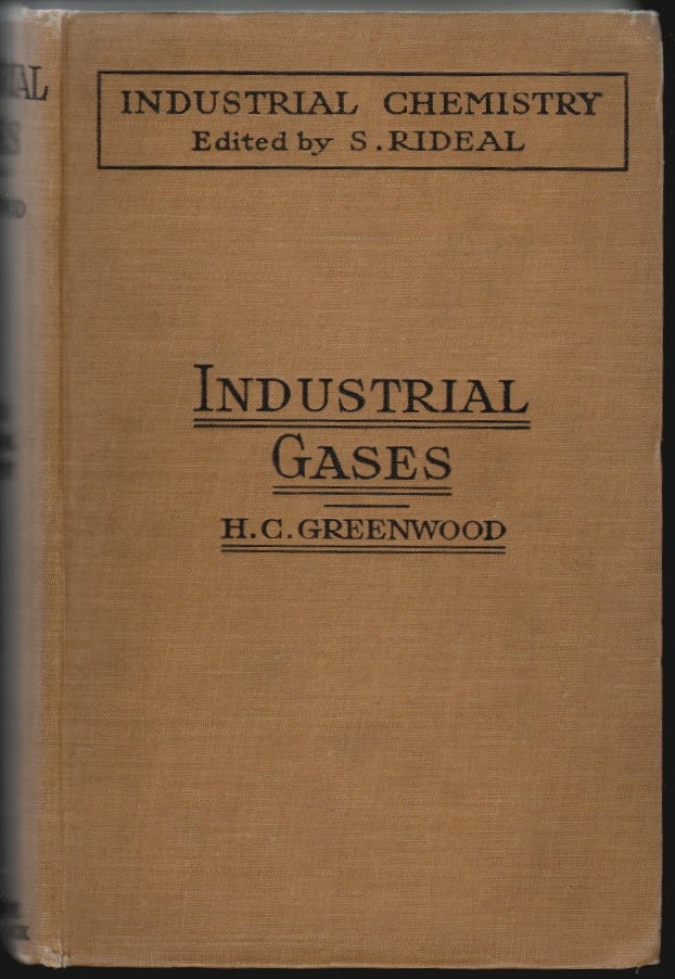 Item #2260 Industrial Gases. Harold Cecil Greenwood, Samuel Rideal, Introduction.