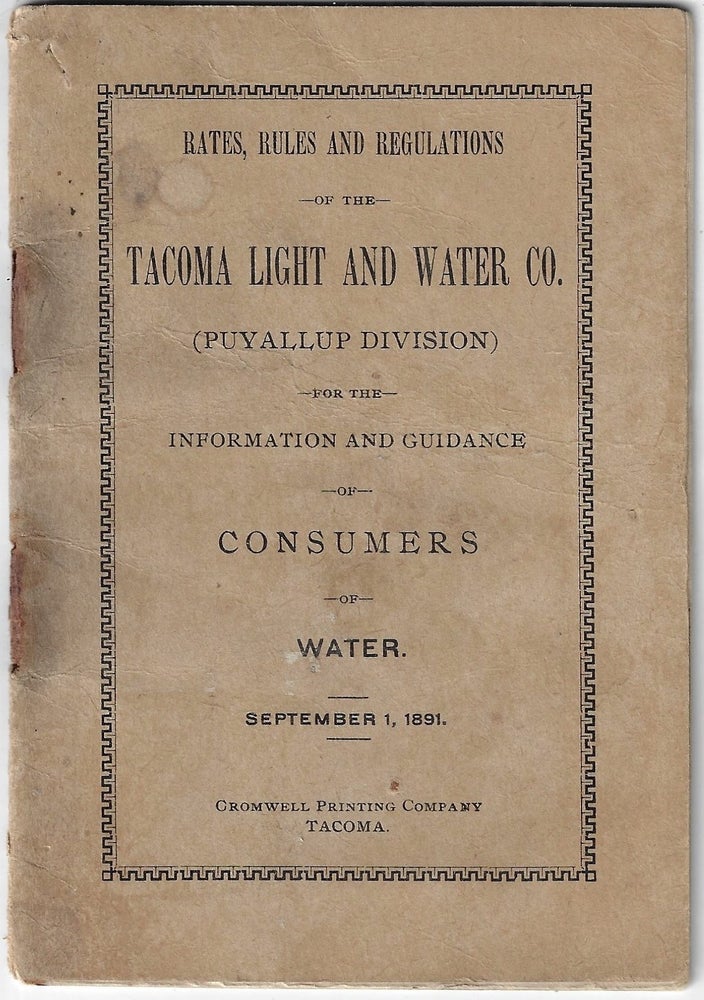 Item #22602 Rates, Rules, and Regulations of the Tacoma Light and Water Co. (Puyallup Division) for the Information and Guidance of Consumers of Water