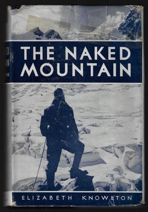 Item #22648 The Naked Mountain. Elizabeth Knowlton