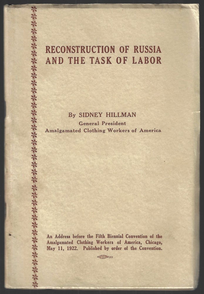 Item #22664 Reconstruction of Russia and the Task of Labor. Sidney Hillman.