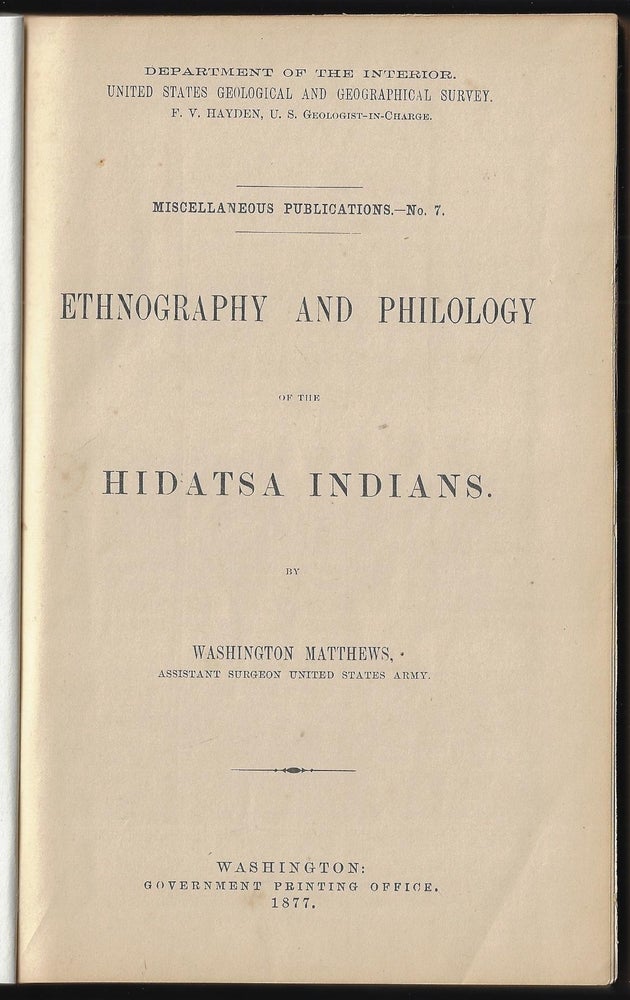 Item #22677 Ethnography and Philology of the Hidatsa Indians. Washington Matthews.