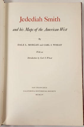 Jedediah Smith and His Maps of the American West [Signed by Both Authors]
