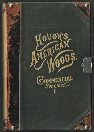 Item #22712 The American Woods Illustrated by Actual Specimens with Full Text. Commercial Woods,...