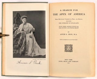 A Search for the Apex of America, High Mountain Climbing in Peru and Bolivia, Including the Conquest of Huascaran with Some Observations on the Country and People Below