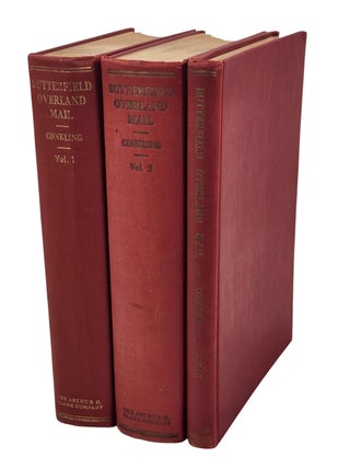 Item #22766 The Butterfield Overland Mail 1857-1869. Its Organization and Operation Over the...