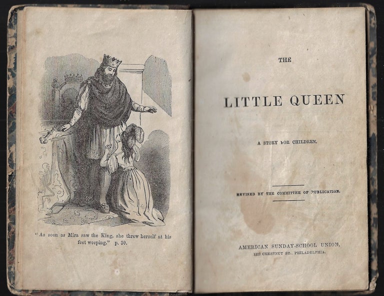 Item #22779 The Little Queen, A Story for Children [bound with] The Silver Buckle, A True Story