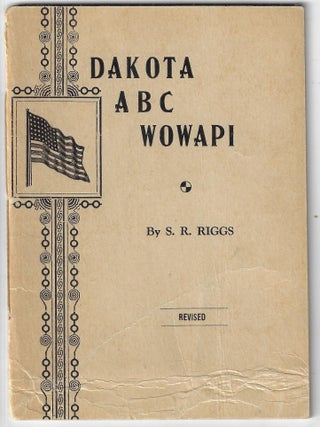 Item #22805 Dakota ABC Wowapi. S. R Riggs