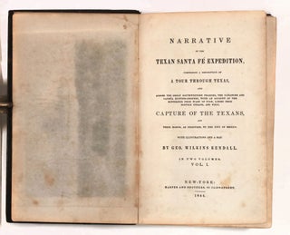Narrative of the Texan Santa Fé Expedition, Comprising a Description of a Tour Through Texas, and Across the Great Southwestern Prairies, the Camanche and Caygua Hunting-Grounds, with an Account of the Sufferings from Want of Food, Losses from Hostile Indians and Final Capture of the Texans, and Their March, as Prisoners, to the City of Mexico