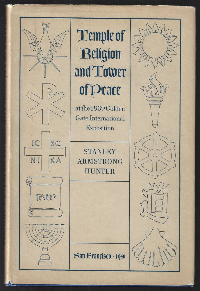 Item #22857 Temple of Religion and Tower of Peace at the 1939 Golden Gate International Exposition [with] Opening Program, May 25th, 1940. Stanley Armstrong Hunter.