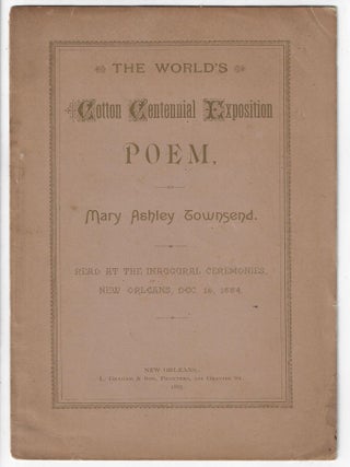 Item #22880 The World's Cotton Centennial Exposition Poem. Mary Ashley Townsend