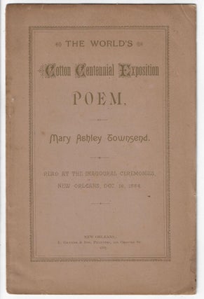 Item #22880 The World's Cotton Centennial Exposition Poem. Mary Ashley Townsend