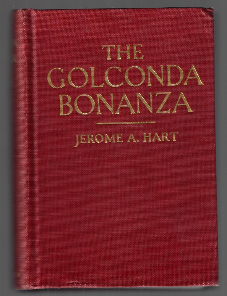 Item #22947 The Golconda Bonanza. Jerome A. Hart.