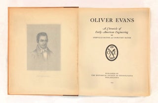 Oliver Evans, A Chronicle of Early American Engineering