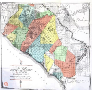 The Old Spanish and Mexican Ranchos of Orange County [with Map]