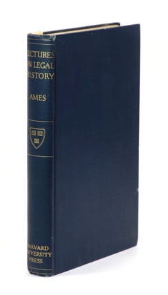 Item #23019 Lectures on Legal History and Miscellaneous Legal Essays, with a Memoir. James Barr Ames