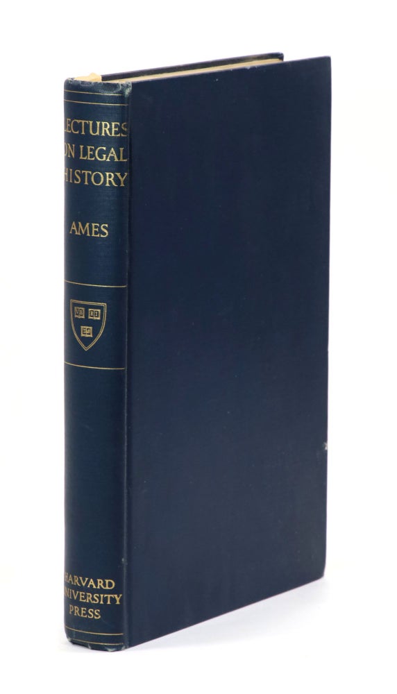 Item #23019 Lectures on Legal History and Miscellaneous Legal Essays, with a Memoir. James Barr Ames.