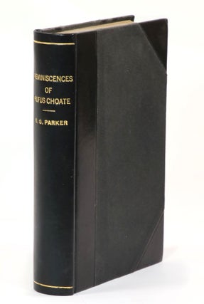 Item #23023 Reminiscences of Rufus Choate, the Great American Advocate. Edward G. Parker