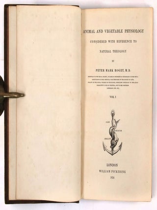 Animal and Vegetable Physiology Considered with Reference to Natural Theology