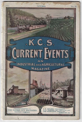 Item #23117 K.C.S. Current Events, An Industrial and Agricultural Magazine. Kansas City Southern...