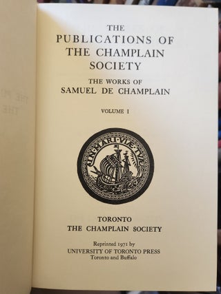The Works of Samuel de Champlain in Six Volumes with a Portfolio of Plates and Maps