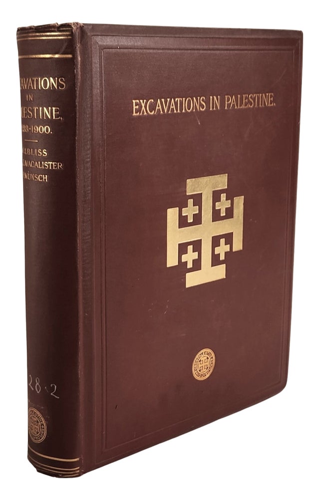 Item #23147 Excavations in Palestine During The Years 1898-1900. Frederick Jones Bliss, R. A. Stewart Macallister.