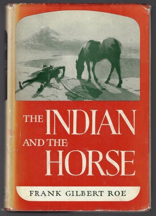 The Indian and the Horse [SIGNED]