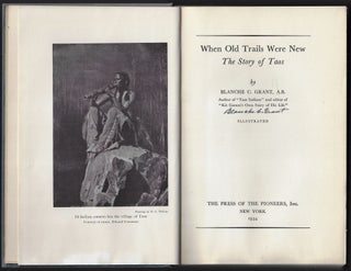 When Old Trails Were New -- The Story of Taos [SIGNED]