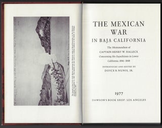 The Mexican War in Baja California, The Memorandum of Captain Henry W. Halleck Concerning His Expeditions in Lower California 1846-1848