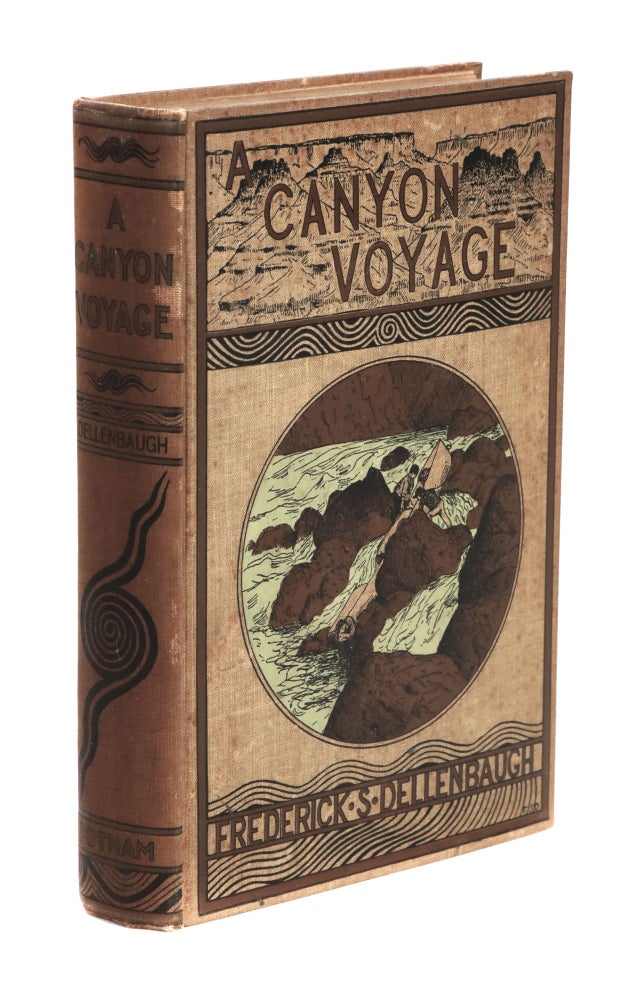 Item #23217 A Canyon Voyage, A Narrative of the Second Powell Expedition down the Green-Colorado River from Wyoming, and the Explorations on Land, in the Years 1871 and 1872. Frederick S. Dellenbaugh.