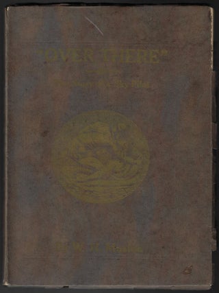 Item #23224 "Over There" The Story of a Sky Pilot. W. H Muston