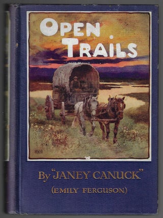 Item #23270 Open Trails. Janey Canuck, Emily Ferguson Murphy