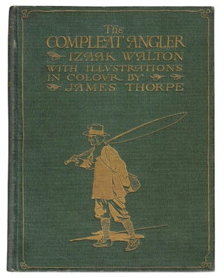Item #23291 The Compleat Angler or the Contemplative Man's Recreation: Being a Discourse of Fish...