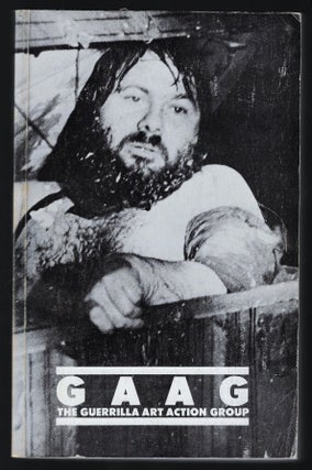 Item #23333 GAAG, The Guerrilla Art Action Group, 1969-1976, A Selection. Jon Hendricks, Jean...